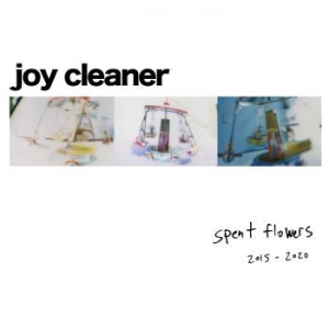 Joy Cleaner - Spent Flowers in the group VINYL / Rock at Bengans Skivbutik AB (4110136)