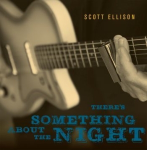 Ellison Scott - There's Something About The Night in the group CD / Jazz/Blues at Bengans Skivbutik AB (4110518)