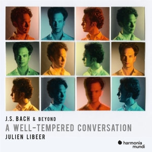 Julien Libeer - J.S. Bach & Beyond: A Well-Tempered Conversation in the group CD / Klassiskt,Övrigt at Bengans Skivbutik AB (4110714)