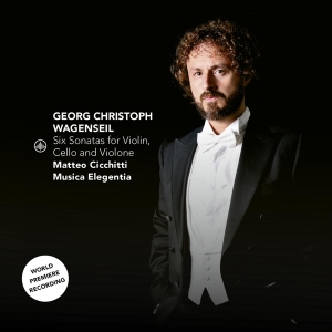 Matteo Cicchitti - Georg Christoph Wagenseil: Six Sonatas For Violin, Cello And Violone in the group CD / Klassiskt,Övrigt at Bengans Skivbutik AB (4110720)