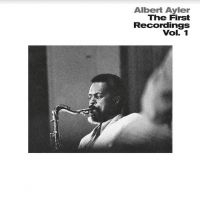 Ayler Albert - First Recordings Vol 1 (Clear) in the group VINYL / Jazz at Bengans Skivbutik AB (4111235)