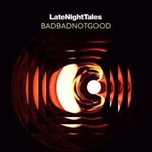 Badbadnotgood - Late Night Tales in the group OTHER / Övrigt /  at Bengans Skivbutik AB (4111250)