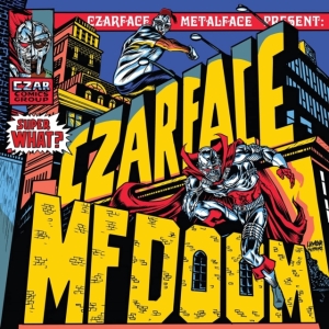 Czarface & Mf Doom - Super What in the group Minishops / Madvillain at Bengans Skivbutik AB (4111410)