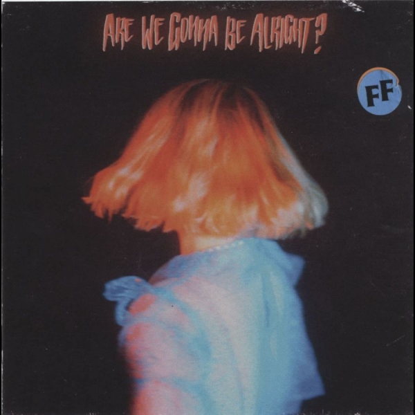 Fickle Friends - Are We Gonna Be Alright? in the group VINYL / Bestsellers at Bengans Skivbutik AB (4112177)