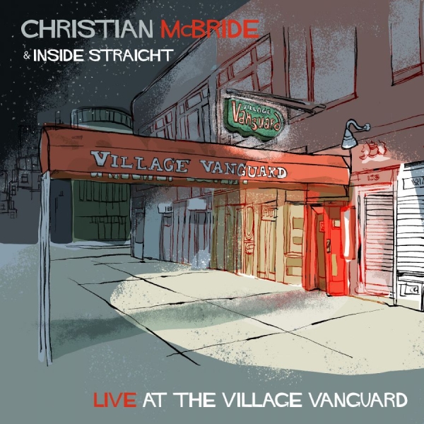 Mcbride Christian And Inside Strai - Live At The Village Vanguard in the group OTHER / Övrigt / at Bengans Skivbutik AB (4112887)