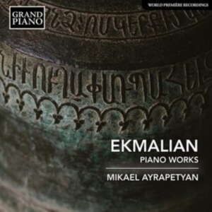 Ekmalian Makar Grigori - Piano Works in the group Externt_Lager /  at Bengans Skivbutik AB (4112901)