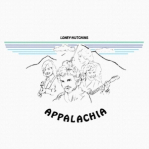 Hutchins Loney - Appalachia in the group OTHER / Övrigt / at Bengans Skivbutik AB (4113196)