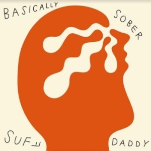 Suff Daddy - Basically Sober in the group VINYL / Upcoming releases / Hip Hop at Bengans Skivbutik AB (4113240)
