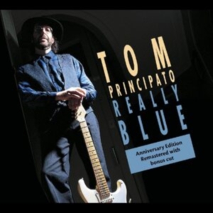 Principato Tom - Really Blue - 25Th Anniversary Ed. in the group OTHER / Övrigt /  at Bengans Skivbutik AB (4113265)