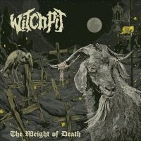 Witchpit - Weight Of Death The in the group CD / Hårdrock at Bengans Skivbutik AB (4113270)
