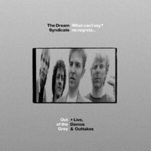 Dream Syndicate - What Can I Say? No Regrets... Out O in the group CD / Pop-Rock at Bengans Skivbutik AB (4114862)