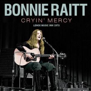 Bonnie Raitt - Cryin Mercy (Live Broadcast 1973) in the group CD / New releases / Pop at Bengans Skivbutik AB (4114952)
