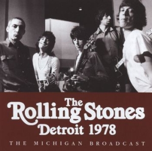 Rolling Stones The - Detroit (Live Broadcast 1978) in the group CD / Rock at Bengans Skivbutik AB (4114958)