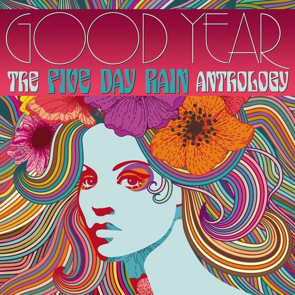 Five Day Rain - Good Year: The Five Day Rain Anthol in the group CD / Rock at Bengans Skivbutik AB (4115202)