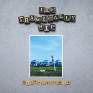 Tragically Hip - Saskadelphia in the group VINYL / Rock at Bengans Skivbutik AB (4116578)