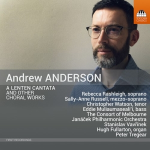 Anderson Andrew - A Lenten Cantata & Other Choral Wor in the group CD / New releases / Classical at Bengans Skivbutik AB (4116992)