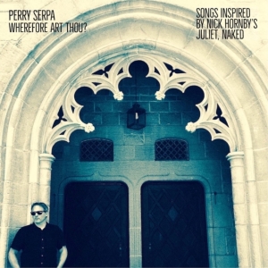 Serpa Perry - Wherefore Art Thou? in the group VINYL / Pop-Rock at Bengans Skivbutik AB (4117915)