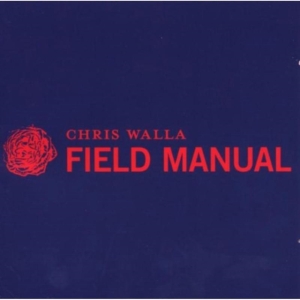 Walla Chris - Field Manual in the group CD / Pop-Rock at Bengans Skivbutik AB (4117919)