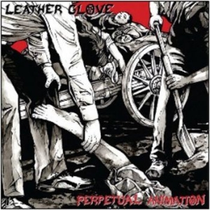 Leather Glove - Perpetual Animation / Skin On Glass in the group CD / Hårdrock/ Heavy metal at Bengans Skivbutik AB (4117939)