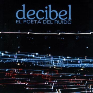 Decibel - El Poeta Del Ruido (Blue) in the group VINYL / Rock at Bengans Skivbutik AB (4118596)