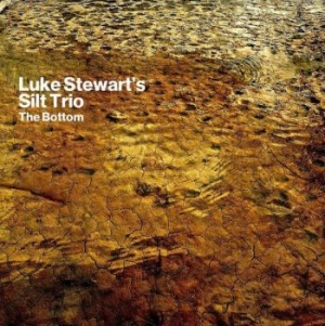 Luke Stewart's Silt Trio - Bottom in the group CD / Jazz/Blues at Bengans Skivbutik AB (4118652)