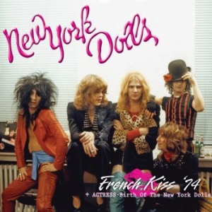 New York Dolls - French Kiss '74 + Actress in the group CD / Rock at Bengans Skivbutik AB (4118676)
