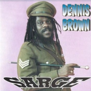 Dennis Brown - Sarge in the group CD / Upcoming releases / Reggae at Bengans Skivbutik AB (4118690)