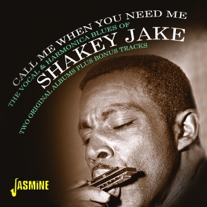 Shakey Jake - Call Me When You Need Me in the group OTHER / Övrigt /  at Bengans Skivbutik AB (4118726)