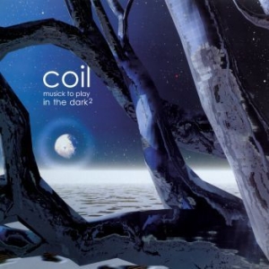 Coil - Musick To Play In The Dark 2 in the group CD / Dans/Techno at Bengans Skivbutik AB (4118962)