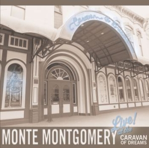 Montgomery Monte - Live At The Caravan Of Dreams in the group CD / Rock at Bengans Skivbutik AB (4119157)