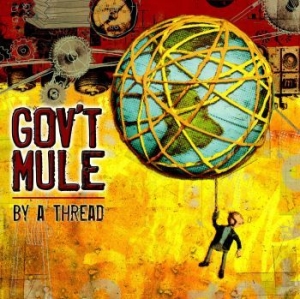 Gov't Mule - By A Thread in the group CD / Pop-Rock at Bengans Skivbutik AB (4119159)