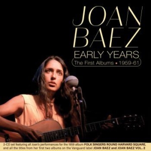 Baez Joan - Early Years - The First Albums 1959 in the group CD / Worldmusic/ Folkmusik at Bengans Skivbutik AB (4119304)