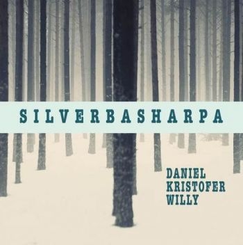 Daniel Kristofer And Willy - Silverbasharpor in the group CD / Worldmusic/ Folkmusik at Bengans Skivbutik AB (4119321)