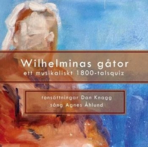 Knagg Dan - Willheminas Gåtor in the group CD / Svensk Musik,World Music at Bengans Skivbutik AB (4119322)