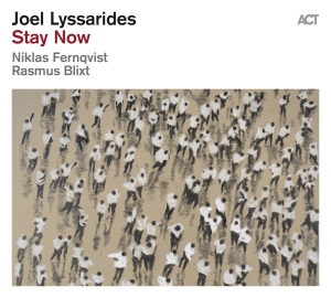 Lyssarides Joel - Stay Now in the group CD / Jazz at Bengans Skivbutik AB (4119344)