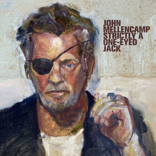 John Mellencamp - Strictly A One-Eyed Jack in the group OTHER / Övrigt / at Bengans Skivbutik AB (4119607)