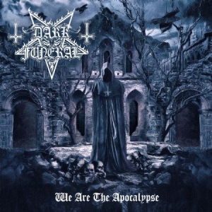 Dark Funeral - We Are The Apocalypse in the group CD / Hårdrock at Bengans Skivbutik AB (4119691)