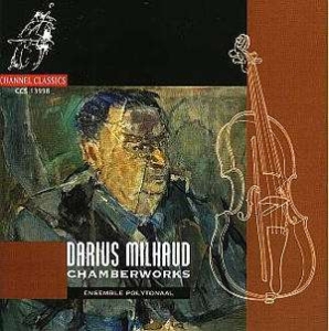 Darius Milhaud - Chamberworks in the group Externt_Lager /  at Bengans Skivbutik AB (4120354)