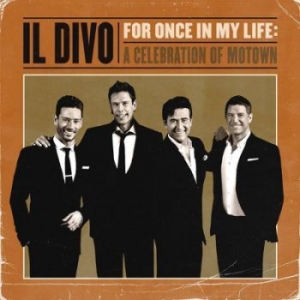 Il Divo - For Once In My Life: A Celebration Of Motown in the group CD / CD 2021 Big Sellers at Bengans Skivbutik AB (4120589)