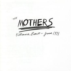 Frank Zappa The Mothers - The Mothers 1971 Fillmore East in the group VINYL / Pop-Rock at Bengans Skivbutik AB (4125275)