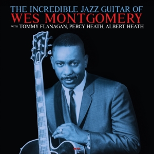 Montgomery Wes - Incredibel Jazz Guitar Of in the group OTHER / Övrigt /  at Bengans Skivbutik AB (4125635)