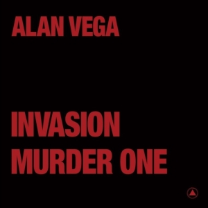 Alan Vega - Invasion / Murder One (Transparent in the group VINYL / Pop-Rock at Bengans Skivbutik AB (4125884)