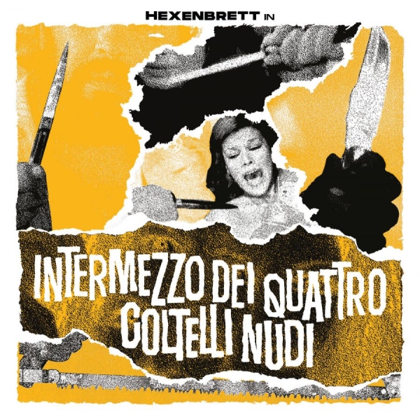Hexenbrett - Intermezzo Dei Quattro Coltelli Nud in the group CD / Bestsellers at Bengans Skivbutik AB (4125960)