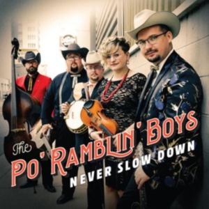 Po Ramblin Boys - Never Slow Down in the group CD / Country at Bengans Skivbutik AB (4127007)