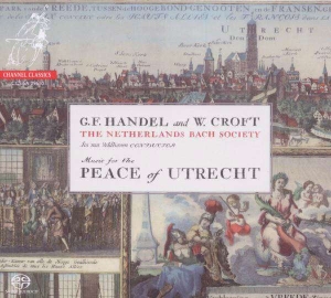 Handel G F Croft W - Music For The Peace Of Utrecht in the group MUSIK / SACD / Klassiskt at Bengans Skivbutik AB (4127100)