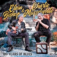 Bishop Elvin / Charlie Musselwhite - 100 Years Of Blues in the group VINYL / Blues,Jazz at Bengans Skivbutik AB (4128471)