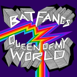 Bat Fangs - Queen Of My World in the group VINYL / Hårdrock,Pop-Rock at Bengans Skivbutik AB (4128475)