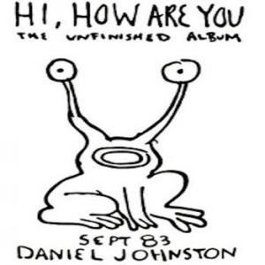 Johnston Daniel - Hi How Are You in the group VINYL / Pop-Rock at Bengans Skivbutik AB (4128554)