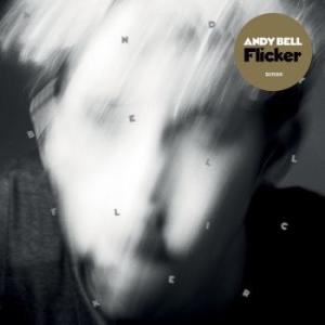 Bell Andy - Flicker in the group CD / Rock at Bengans Skivbutik AB (4128737)