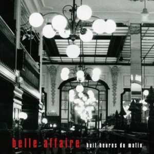 Belle Affaire - Huit Heures Du Matin in the group CD / Jazz/Blues at Bengans Skivbutik AB (4128745)